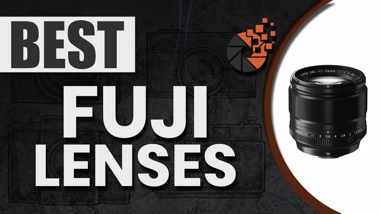 Best Fuji Lenses ☑: The Ultimate Beginner’s Buyer Guide | Digital Camera-HQ